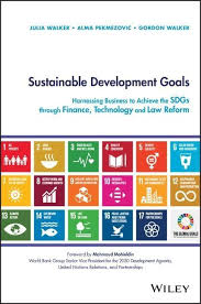 The sdgs in action app features: Sustainable Development Goals Harnessing Business To Achieve The Sdgs Through Finance Technology And Law Reform Buch Gebunden Gordon Walker Alma Pekmezovic