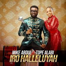 Tope alabi the nigerian yoruba female gospel singer is one of the highest sought after gospel musician by nigerian churches. Iro Halleluyah Mike Abdul Ft Tope Alabi Music Video Download Gospel Music Gospel Music Nigerian Music Videos