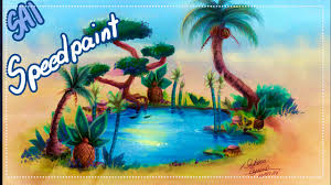 Oasis Speed Painting Youtube For the past week, we have challenged users to use picsart drawing tools to draw desert oases, and in total, users answered with 328 superb drawings. oasis speed painting