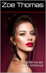 BDSM mit der geilen Schlampe (German Edition)