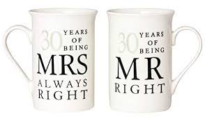 With its symbolism of strength, eternity and enduring love, the diamond perfectly reflects the representing devotion, purity, wealth and honour, the lily shows how a couple celebrating their 30th anniversary are still committed to each other, even. Haysoms Ivory 30th Anniversary Mr Right Mrs Always Right Mug Gift Set Buy Online In Brunei At Brunei Desertcart Com Productid 65634739