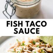 Maybe you would like to learn more about one of these? Easy Fish Taco Sauce Isabel Eats