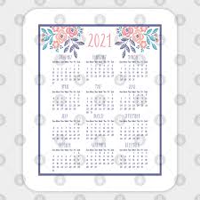 Here are the 2021 printable calendars 2021 Mini Calendar 2021 Sticker Teepublic