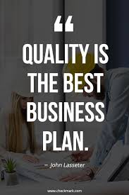 Quality Business Quotes For Every Successful Plan Business Motivational Quotes Business Inspiration Quotes Small Business Quotes