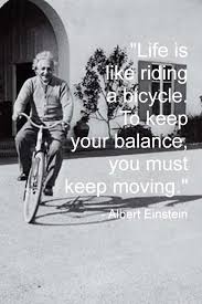 7 Albert Einstein Quote About Life Is Like A Bicycle Life Quote Quoteslics Com In 2020 Growth Mindset Quotes Einstein Quotes Bicycle Quotes