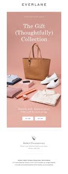 Shoppers can choose between digital and physical cards in amounts of $25, $50, $100 or $200. Everlane The Gift Thoughtfully Collection Email Design Inspiration Email Marketing Design Inspiration Email Marketing Design