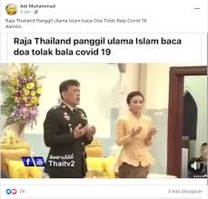 Thailand telah memiliki raja baru sekarang, kata prayuth. Cek Fakta Raja Thailand Panggil Ulama Islam Berdoa Tolak Bala Covid 19 Ini Faktanya