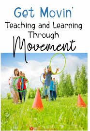 Get Movin Teaching And Learning Through Movement For The Love Of Teachers Movement Preschool Movement Activities Teaching