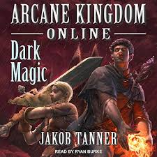 Ral zarek's brainstorms bring actual thunder and lightning. Arcane Kingdom Online Dark Magic By Jakob Tanner Audiobook Audible Com