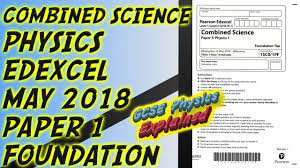 Physics Combined Science Foundation Paper 1 2018 May 23rd Edexcel Answers Physics Physics Teacher Gcse Physics