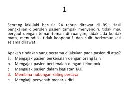 Check spelling or type a new query. Soal Keperawatan Jiwa 1 Seorang Laki Laki Berusia 24 Tahun Dirawat Di Rsj Hasil Pengkajian Diperoleh Pasien Tampak Menyendiri Tidak Mau Bergaul Dengan Ppt Download