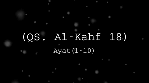 Al kahfi jika diartikan dalam bahasa indonesia berarti gua. Menghafal 10 Ayat Pertama Surat Al Kahfi Teks Arab Dan Latin Youtube