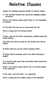 Relative clause worksheets to print relative clauses are a type of subordinate clauses, used to provide explanation or information related to the accident, event or idea discussed previously. Relative Clause Worksheets Deeper Thinking Teaching Resources