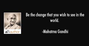 A contemporary gift shop gallery featuring jewelry & home decor. Be The Change That You Wish To See In The Quote