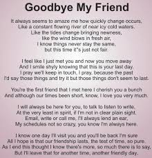 Goodbye My Friend You Have Been The One For Me Long Poems Google Search Friends Moving Away Quotes Letter To Best Friend Goodbye Quotes For Friends