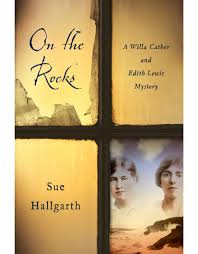 On The Rocks: A Willa Cather and Edith Lewis Mystery