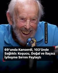 🔬🏃‍♂️ 103 Yaşında ve Hâlâ Koşuyor: İlaçsız Kanseri Yenen Adam! 🌱 Modern  tıbbın ötesinde, sadece doğal yollarla sağlık kazanmak mümkün mü? Mike  Fremont, 69 yaşında hem kanser hem de artrit teşhisi aldı.