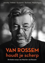 He specializes in the history and politics of the united states. Van Rossem Houdt Je Scherp Maarten Van Rossem 9789085717058 Boek Bruna Nl