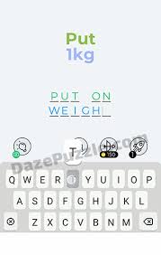 Dingbats is a word trivia game created by lion studios and compitable with android & ios devices. Dingbats Level 166 Put 1 Kg Answer Daze Puzzle
