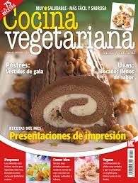Consejos para una alimentacion saludable, recetas, dietas, complementos alimenticios dieteticos pues bien, cada vez mas personas que han comprobado el valor de la medicina natural y la solución real que ofrece a sus padecimientos. Revista Cocina Vegetariana 42 Recetas De Cocina Sana Y Natural Cocina Vegetariana Revistas De Cocina Libro De Cocina