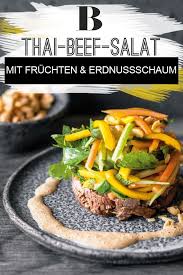 Thai Beef Salat Mit Erdnussschaum Rezept Salat Mit Fruchten Kalte Speisen Und Salat Mit
