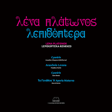 Lepidoptera Remixes Lena Platonos