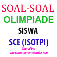 Soal Kunci Jawaban Olimpiade Siswa Sce Iostpi Semua Mata Pelajaran Catatan Matematika