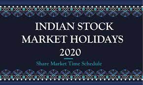Visit our new fully loaded website to know markets and make money. Indian Stock Market Holidays 2020 Share Market Timings Schedule Investor Academy