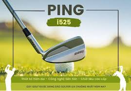 Gậy Golf Ping I525 - Sự Lựa Chọn Thông Minh Cho Các Golfer