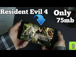 Download Resident Evil 4 At 75 Mb For Android 100 Working New 2017 Youtube
