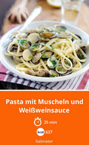 Pasta Mit Muscheln Und Weissweinsauce Rezept Weissweinsauce Rezepte Italienisch Kochen