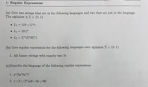 Die folgenden mengen sind beispiele für alphabete: Solved 1 Regular Expressions Give Two Strings Following Languages Two Language Alphabet 0 1 Li 10 Q40322174 Coursehigh