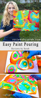 Paint Pouring With Reviews By Sarah Family Art Projects Baby Art Projects Kids Painting Projects