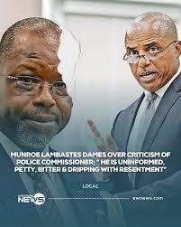 Munroe lambastes Dames over criticism of Police Commisisoner
