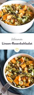 Dieser Warme Salat Sorgt Fur Wohlbefinden An Ungemutlichen Wintertagen Durch Susskartoffeln Und Linsen Erhalt Das Wintergemuse Rezepte Leckeres Essen Rosenkohl