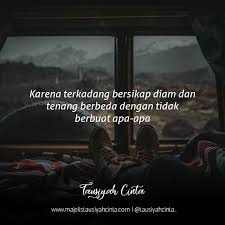 Andai orang yang tidak tahu tidak ikut angkat bicara niscaya akan tenang dan menenangkan, kesalahan akan terminimalisir dan kebenaran akan bertambah. Pin Pa Quotes