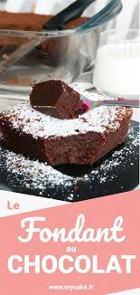 Fondant Au Chocolat Rapide Et Tout Simplement Ultra Gourmand Recette Fondant Au Chocolat Recette Fondant Au Chocolat Chocolat