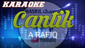 Arafik cantik, download audio mp3 arafik cantik, 128kbps arafik cantik, full hq 320kbps arafik cantik, mp3. Karaoke Cantik A Rafiq Youtube