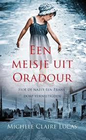 Een Meisje Uit Oradour Paperback Te Midden Van De Overblijfselen Van Haar Verwoeste Huis In Het Franse Dorpje Oradour Boeken Lezen Boeken Boeken Om Te Lezen