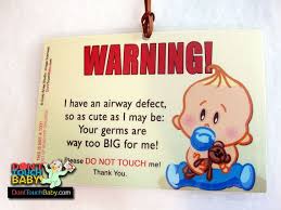 Don T Touch The Baby Signs For Babies With Airway Defects Laryngomalacia Tracheomalacia Bronchomalacia Baby Boy On E Baby Signs Child Life Specialist Baby