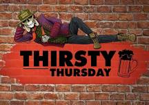 THIRSTY THURSDAY