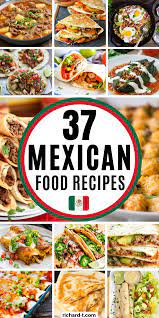37 Delicious Mexican Food Recipes You Need To Make Best Mexican Recipes Mexican Food Recipes Mexican Food Recipes Authentic