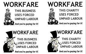 Workfare is an alternative, and controversial, way of providing money to otherwise unemployed or underemployed people, who are applying for social benefits. The Pavement Magazine Workfare Boycott