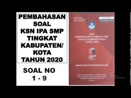 Aug 03, 2021 · soal osn ips smp 2021 dan kunci jawaban 43 soal osn ips smp 2021 dan kunci jawaban terkini.berikut ini dibagikan contoh soal osn smp tahun 2020 untuk membantu belajar peserta didik tingkat smp mts dalam mengikuti olimpiade sains nasonal tahun 2020 pada bidang lomba ilmu ipa, matematika, dan ips. Pembahasan Soal Ksn Ipa 2020 Tingkat Kabupaten No 1 9 Youtube