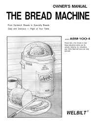 That's great, but the amount of active dry yeast in all the recipes is wrong. Welbilt Abm 100 Bread Machine Manual Dough Flour