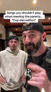Songs Not to Play When Meeting the Cop Dad