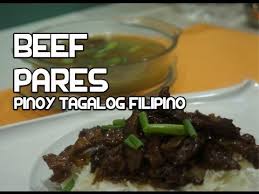 Beef Pares Filipino Tagalog Pinoy Youtube Beef Pares Beef Everyday Food