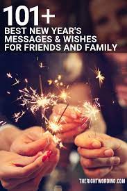 Check spelling or type a new query. 101 Best New Year S Messages And Wishes For Friends Family