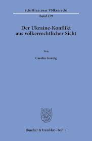 Die dortigen kampfhandlungen finden zwischen von russland unterstützten milizen, regulären russischen und ukrainischen truppen sowie freiwilligenmilizen statt. Der Ukraine Konflikt Aus Volkerrechtlicher Sicht Duncker Humblot