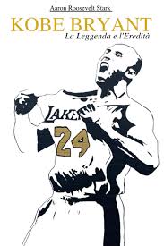 Kobe Bryant: La leggenda e l'eredità